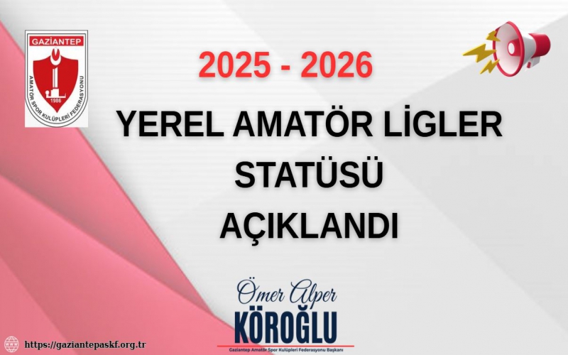 2025-2026 Yerel Amatör Ligler Statüsü Açıklandı
